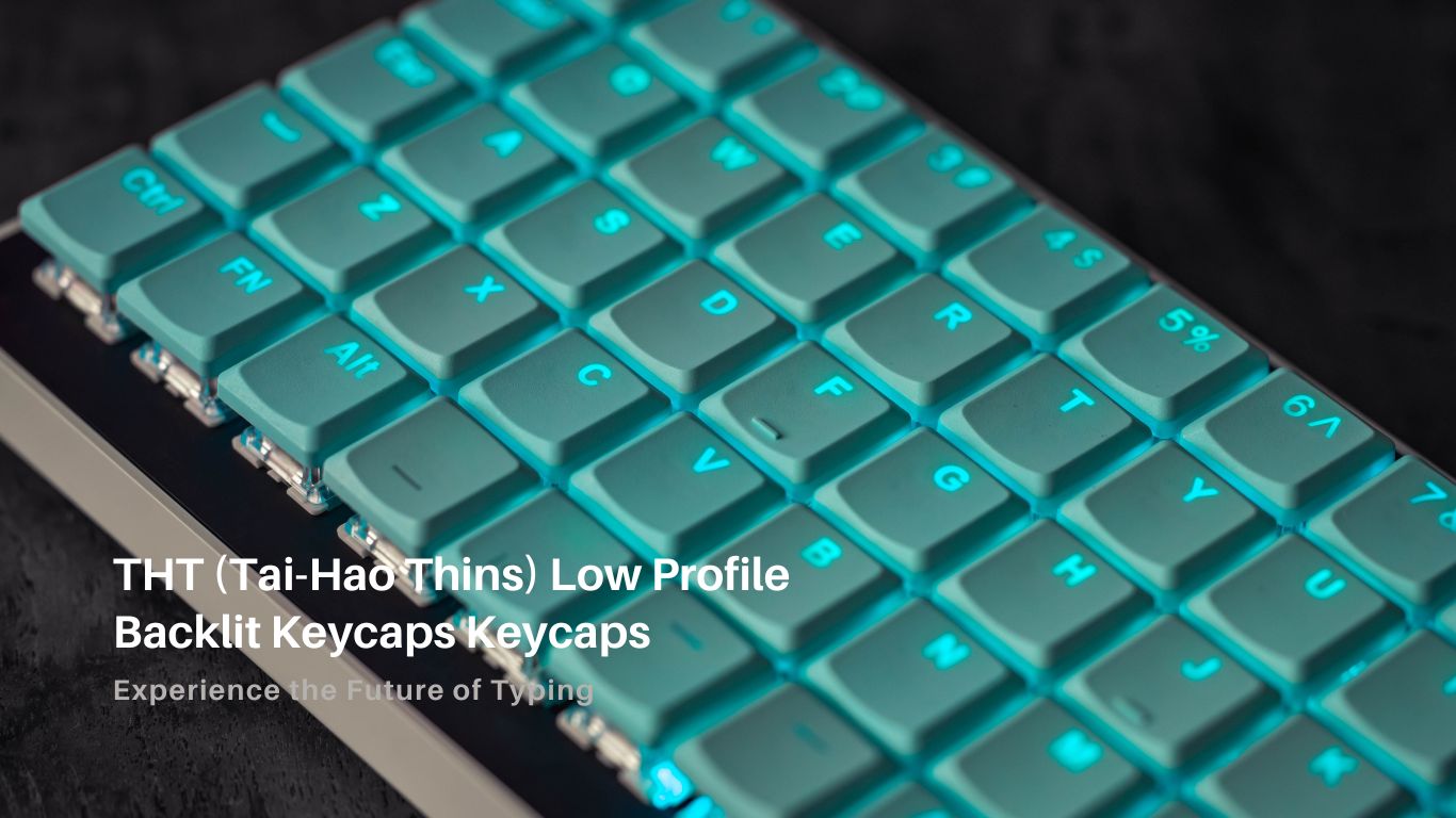 THT (Tai-Hao Thins) Low Profile Keycaps